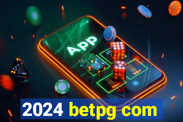 2024 betpg com